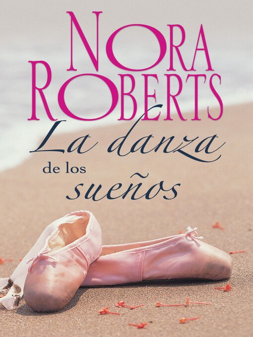 Title details for La danza de los sueños by Nora Roberts - Available